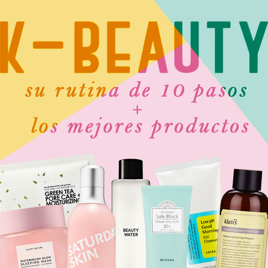 ¿K-Beauty? Todo lo que necesitas saber sobre su rutina de 10 pasos y los mejores productos